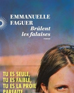 Brûlent les falaises - Emmanuelle Faguer 