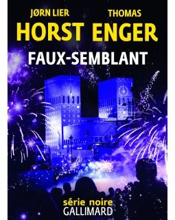 Faux semblant - Jørn Lier Horst et Thomas Enger
