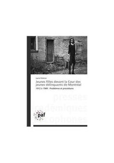 Jeunes filles devant la cour des jeunes délinquants de montréal - Pelletier Laurie