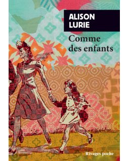 Comme des enfants - Alison Lurie