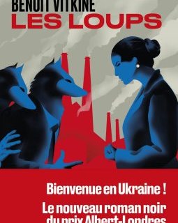 Les Loups - Benoît Vitkine