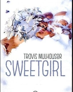Sweetgirl - Travis Mulhauser