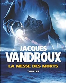 La messe des morts - Jacques Vandroux