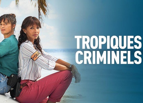 C’est aujourd’hui le retour de Tropiques criminels pour sa saison 7&nbsp;!