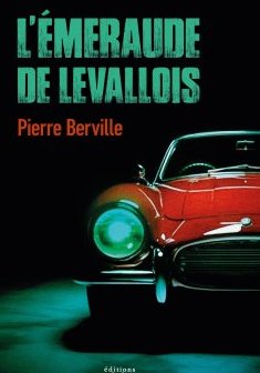 L'Émeraude de Levallois - Pierre Berville