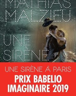 Une sirène à Paris - Mathias Malzieu