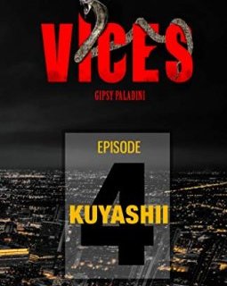 Vices épisode 4 - Gipsy Paladini