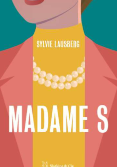 Madame S - Sylvie Lausberg 