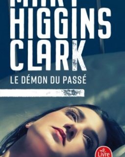 Le démon du passé - Mary Higgins Clark