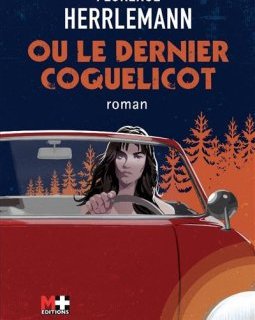 Ou le dernier coquelicot - Florence Herrlemann
