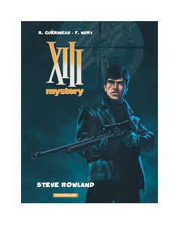 XIII Mystery - tome 5 - Steve Rowland - Nury Fabien