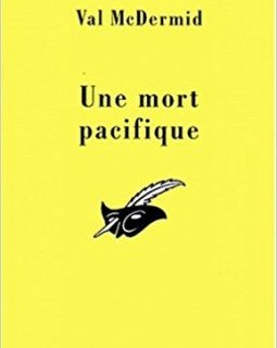 Une mort pacifique - Val McDermid