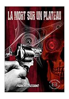 La mort sur un plateau - Francisco Lanzano