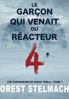 Le garçon qui venait du réacteur 4 - Orest Stelmach