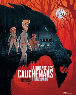 La Brigade des Cauchemars Tome 4 : Mélissandre - Franck Thilliez - Yomgui Dumont - Drac