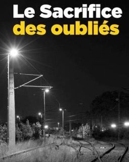 Le Sacrifice des oubliés - Benoit Bernier