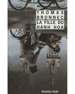 La fille du Hanh Hoa - Thomas Bronnec 