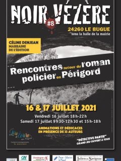 Noir Vézère 2021 - 16 et 17 juillet