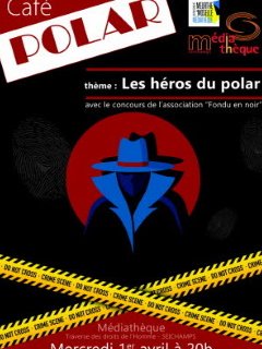 Café littéraire : les héros du polar - 1er avril