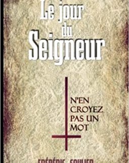 Le jour du Seigneur - Fréderic Soulier