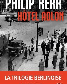 Hôtel Adlon - Philipp Kerr