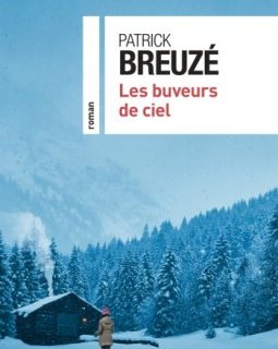 Les Buveurs de ciel - Patrick Breuzé