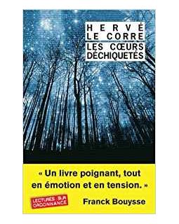 Les coeurs déchiquetés - Hervé Le Corre