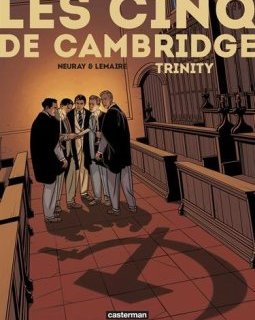Les Cinq de Cambridge : Tome 1 - Olivier Neuray - Valérie Lemaire