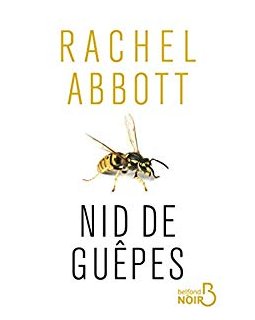 Nid de guêpes - Rachel Abbott