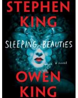 La bande-annonce du roman Sleeping Beauties de Stephen et Owen King