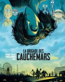 La Brigade des cauchemars Tome 2 : Nicolas - Franck Thilliez - Yomgui Dumont - Drac