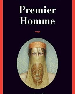Premier homme – Xavier-Marie Bonnot
