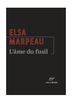 L'âme du fusil - Elsa Marpeau
