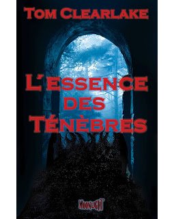 L'Essence des ténèbres - Thomas Clearlake