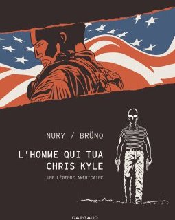 L'Homme qui tua Chris Kyle - Tome 0 - Fabien Nury - Brüno