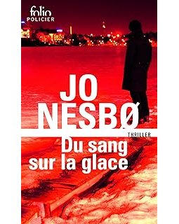 Du sang sur la glace - Jo Nesbø