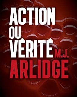 Action ou vérité - M.J Arlidge