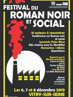 Festival du roman noir et social les 6, 7 et 8 décembre à Vitry