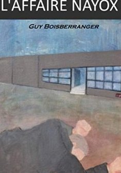 L'affaire Nayox - Guy Boisberranger