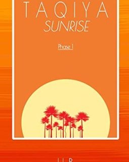 Taqiya Sunrise : Phase 1