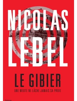 Le Gibier - L'interrogatoire de Nicolas Lebel