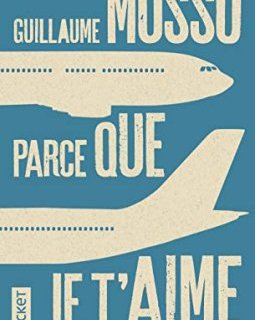 Parce que je t'aime - Guillaume Musso
