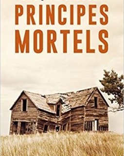Principes mortels - Jacques Saussey