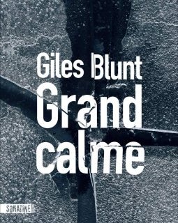 Grand calme - Giles Blunt