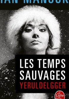 Les temps sauvages - Ian Manook