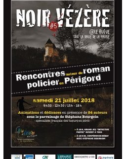 Noir Vézère - 21 juillet