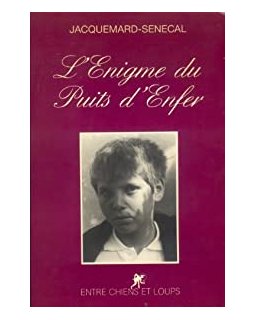 Enigme au Puits d'Enfer - Jaquemard-Sénégal