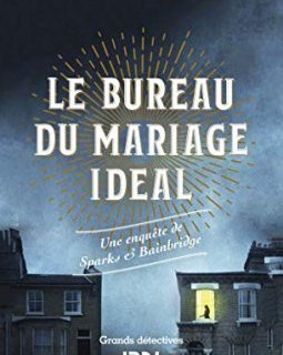 Sparks et Bainbridge, tome 1 : Le bureau du mariage idéal
