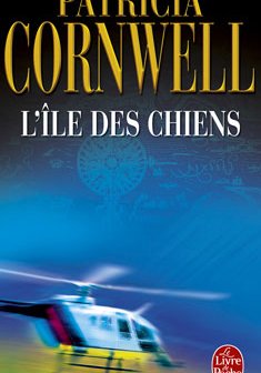 L'île des chiens - Patricia Cornwell