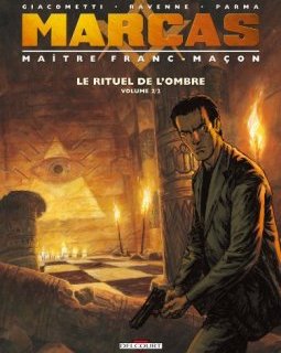 Marcas, maître franc-maçon T2 - Le Rituel de l'ombre 2 - Jacques Ravenne - Éric Giacometti